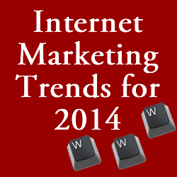 Internet Marketing Trends for 2014
