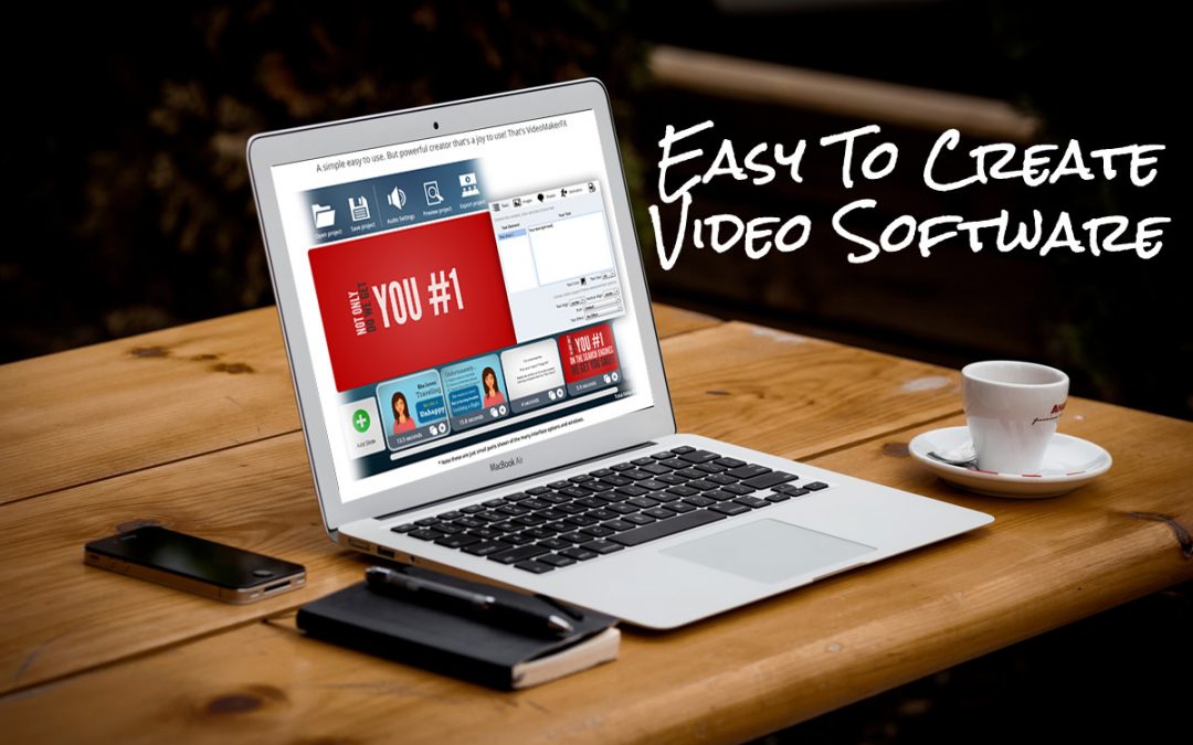Easy to Create Video Software